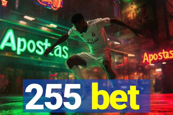 255 bet